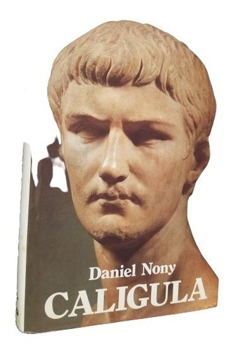 Caligula Daniel Nony Tapa Dura Editorial Edaf Historia