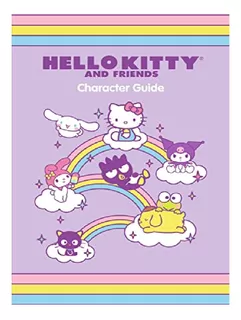Hello Kitty And Friends Character Guide - Merrill Haga. Eb13