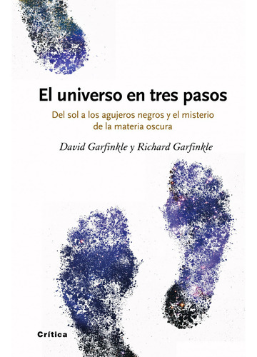Universo En Tres Pasos, El, De Garfinkle, David. Editorial Crítica En Español