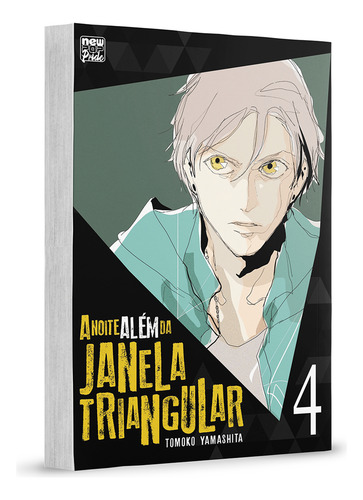 A Noite Além Da Janela Triangular - 04, De Tomoko Yamashita., Vol. 4. Editorial Newpop, Tapa Mole En Português, 2023