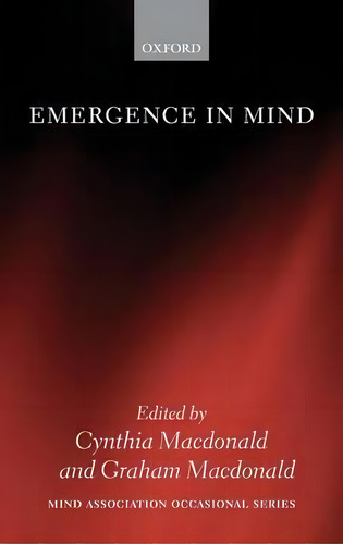 Emergence In Mind, De Graham Macdonald. Editorial Oxford University Press, Tapa Dura En Inglés