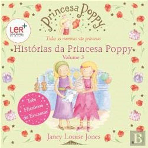 Histórias Da Princesa Poppy - Volume 3