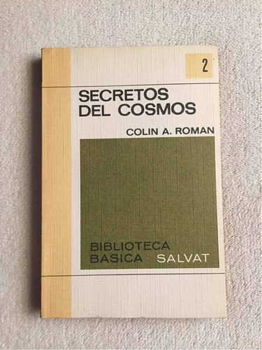 Secretos Del Cosmos. Colin A. Roman (2) Salvat