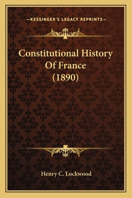 Libro Constitutional History Of France (1890) - Lockwood,...