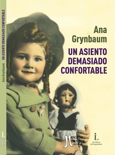 Un Asiento Demasiado Confortable, de Ana Grynbaum. Editorial MUERDE MUERTOS, tapa blanda en español