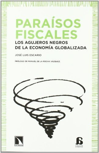 Libro Paraísos Fiscalesde José Luis Escario