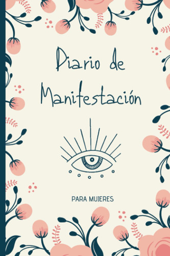 Libro: Diario De Manifestación Para Mujeres - Tapa Blanda