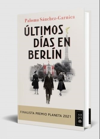 Ultimos Dias En Berlin - Paloma Sanchez-garnica