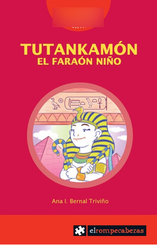 Tutankamon El Faraon Niño - Bernal Triviño,ana
