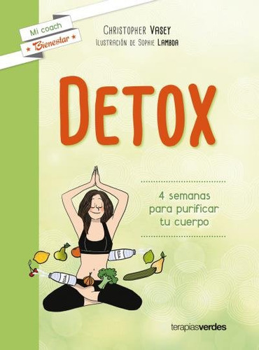Detox, De Vasey Christopher. Editorial Terapias Verdes, Tapa Blanda En Español