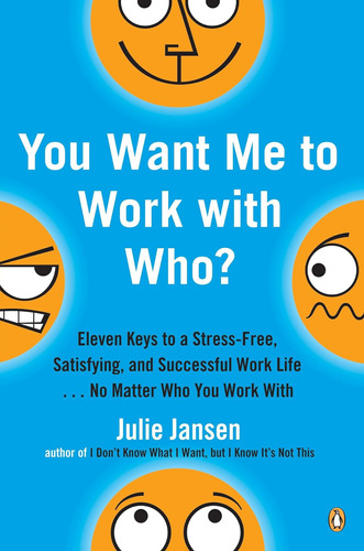 Libro: You Want Me To Work With Who?: Eleven Keys To A And .