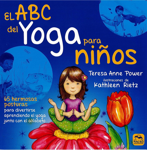 El Abc Del Yoga Para Niños, 65 Hermosas Posturas Para Diver
