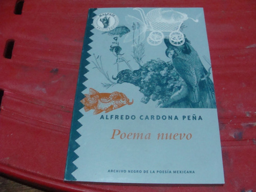 Poema Nuevo , Alfredo Cardona Peña , Año 2013