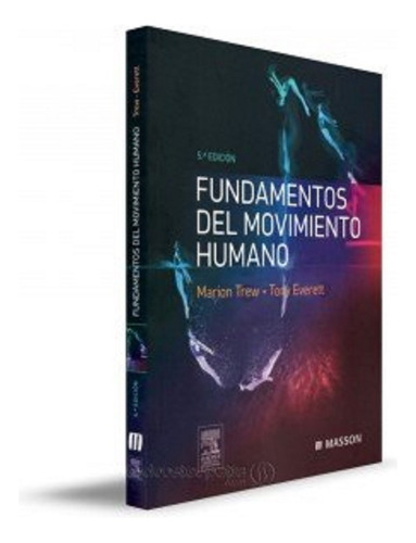 Fundamentos Del Movimiento Humano 5ed, De Trew, M. - Everett, T.. Editorial Elsevier En Español