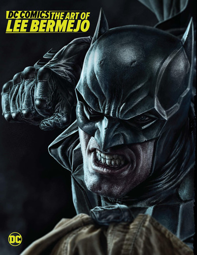 Dc Comics: The Art Of Lee Bermejo: The Art Of Lee Bermejo, De Lee Bermejo. Editorial Dc Comics, Tapa Dura, Edición 2021 En Inglés, 2021
