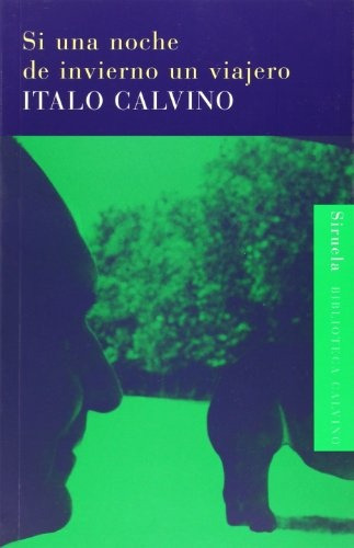 Si Una Noche De Invierno Un Viajero - Italo Calvino / Alessa