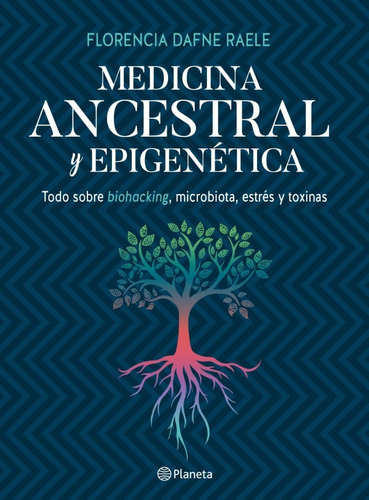 Medicina Ancestral Y Epigenética Florencia Raele