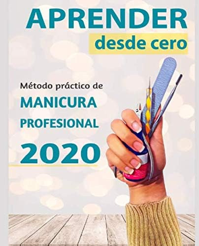 Libro: Método Práctico De Manicura Profesional: Aprender Des