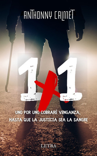 1x1, De Anthonny Lee Calmet Marique. Letra Grupo Editorial, Tapa Blanda En Español, 2022