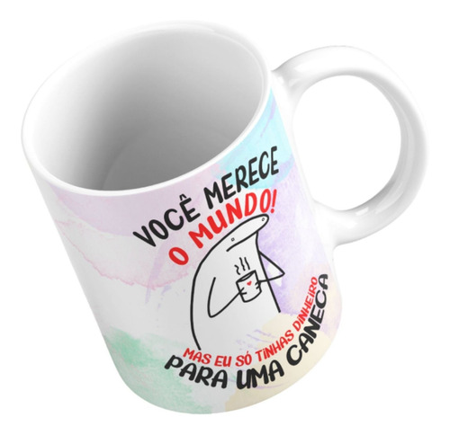 Imagem 6 de 7 de Caneca Flork Meme Engraçado Paraná Voce Merece O Mundo
