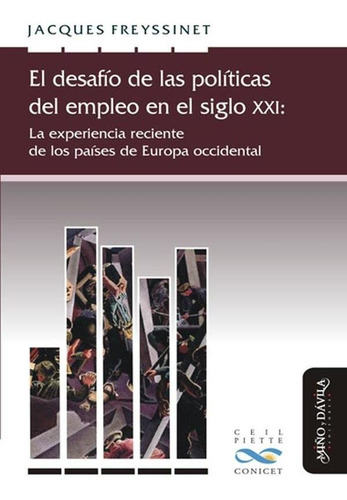 El Desafío De Las Políticas Del Empleo En El Siglo Xxi