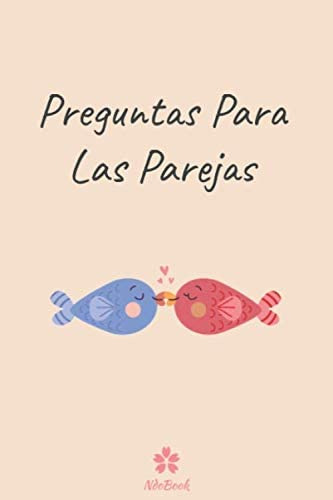 Libro: Preguntas Para Las Parejas: Prueba Para Ella Y Para É