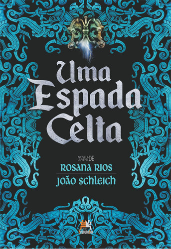 Uma Espada Celta: Não Aplica, De : Rosana Rios / : João Schleich. Série Não Aplica, Vol. Não Aplica. Editora Besourobox, Capa Mole, Edição Não Aplica Em Português, 2022