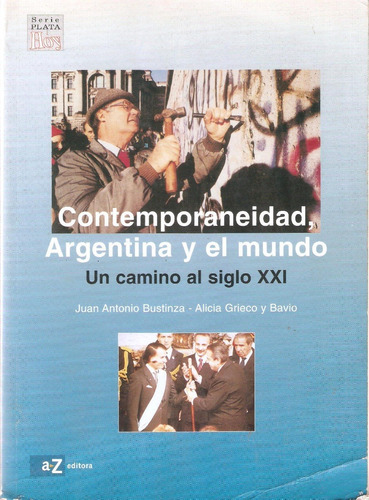 Contemporaneidad, Argentina Y El Mundo _ Bustinza Az Plata