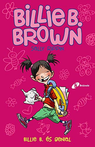 Billie B. Brown, 7. Billie B. és genial (Catalá - A PARTIR DE 6 ANYS - PERSONATGES I SÈRIES - Billie B. Brown), de Rippin, Sally. Editorial BRUÑO, tapa pasta dura, edición edicion en español, 2021