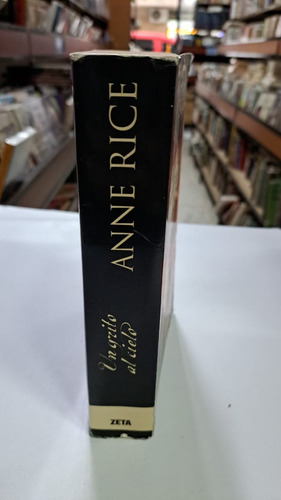 Un Grito Al Cielo-anne Rice-editorial:zeta-libreria Merlin (Usado)