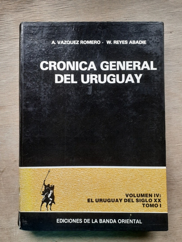 *** Crónica General Del Uruguay Vol 4