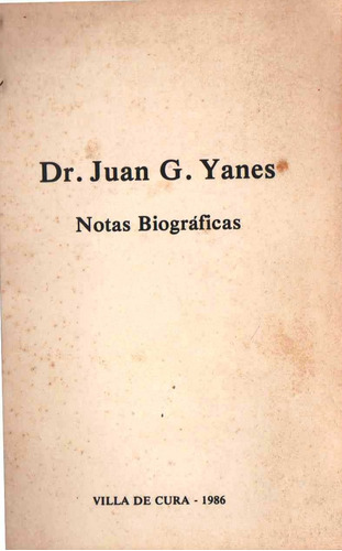 Doctor Juan G Yanez Notas Biograficas  Genealogia