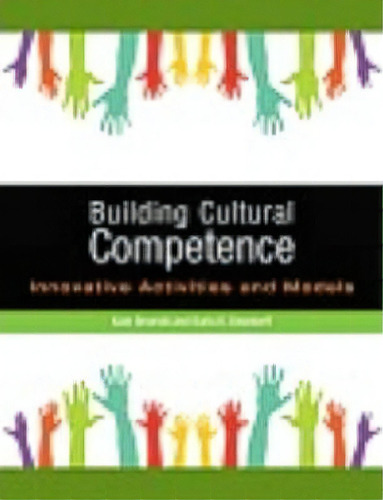 Building Cultural Competence : Innovative Activities And Models, De Fons Trompenaars. Editorial Stylus Publishing, Tapa Blanda En Inglés