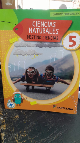 Ciencia Naturales 5 Destino Ciencias (edion Año 2024): Contenidos Prioritarios Ebi, De Sin . Editorial Santillana, Tapa Blanda, Edición 1 En Español