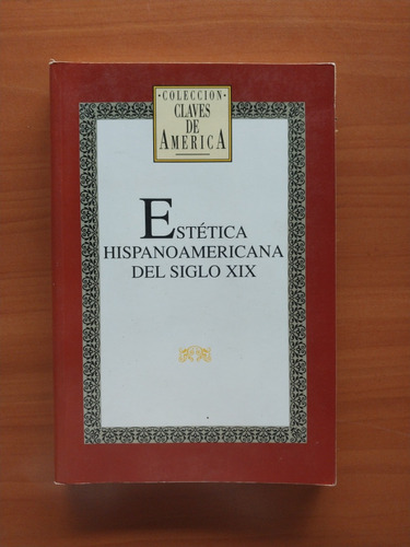 Libro Estética Hispanoamericana Del Siglo Xix Miguel Gomes