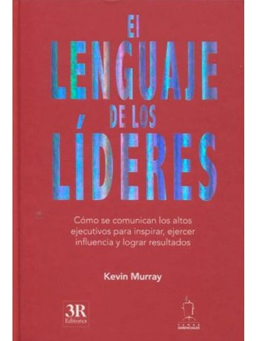 Libro El Lenguaje De Los Lideres