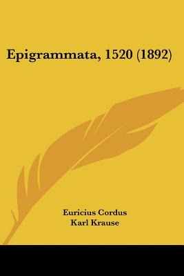 Libro Epigrammata, 1520 (1892) - Cordus, Euricius