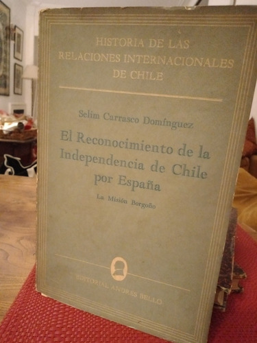 El Reconocimiento De La Independencia De Chile X España10