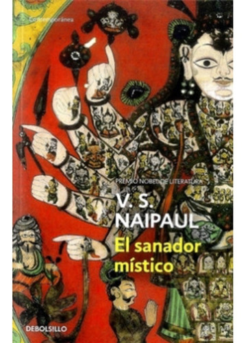 El Sanador Mistico .  V.s Naipaul  .  Debolsillo