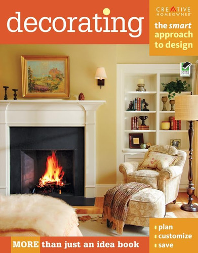 Libro: Decorating: The Smart To Design (creative Homeowner) 