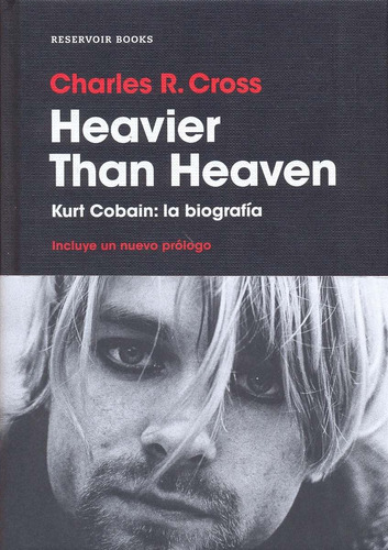 Libro: Heavier Than Heaven - Kurt Cobain La Biografía