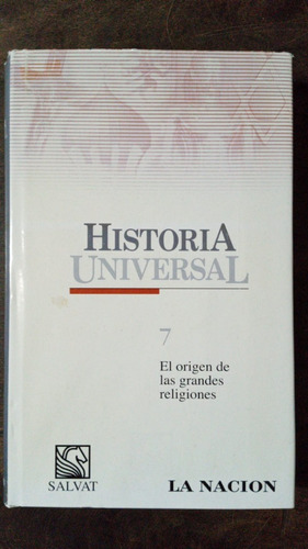 Historia Universal Nº 7 El Origen De Las Religiones - Salvat