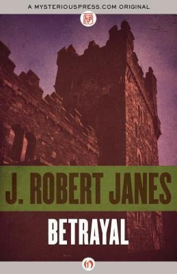 Betrayal - J. Robert Janes (paperback)