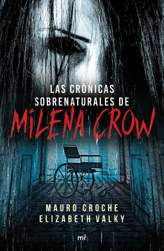 Las Crónicas Sobrenaturales De Milena Crow De Mauro Croche