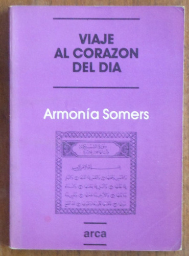 Armonía Somers - Viaje Al Corazón Del Día 