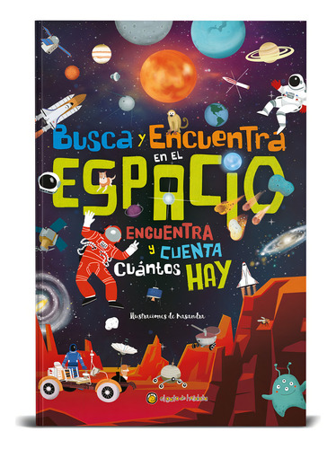 Busca Y Encuentra Cuantos Hay En El Espacio - El Gato De Hojalata, De Equipo Editorial Guadal., Vol. 1. Editorial Guadal, Tapa Dura, Edición 1ra Edición En Español, 2024