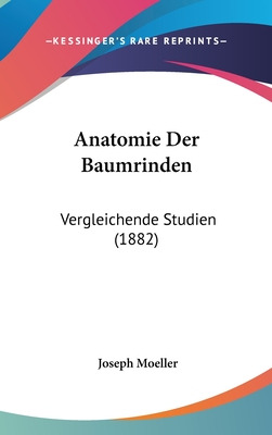 Libro Anatomie Der Baumrinden: Vergleichende Studien (188...