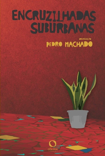 Encruzilhadas Suburbanas De Fábio Carvalho Editora Oficina Raquel Capa Mole Em Português 2023
