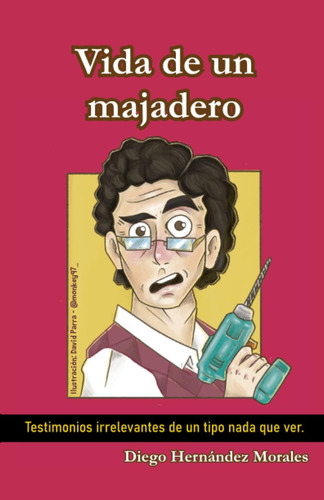 Libro: Vida De Un Majadero (spanish Edition)