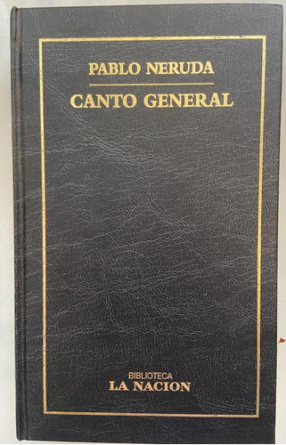 Pablo Neruda Canto General Tapa Dura 